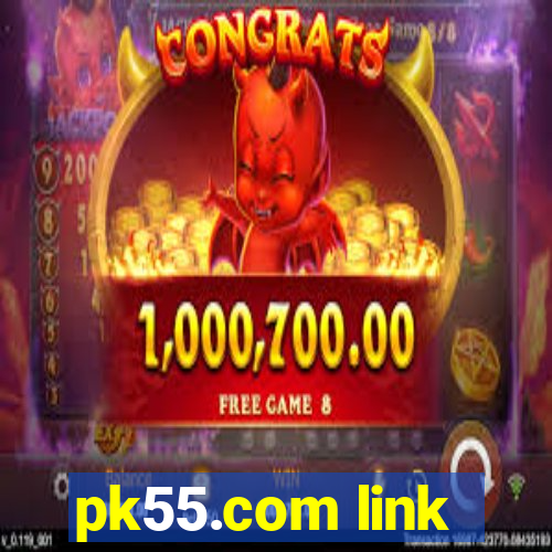 pk55.com link